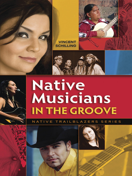 Title details for Native Musicians in the Grove by Vincent Schilling - Available